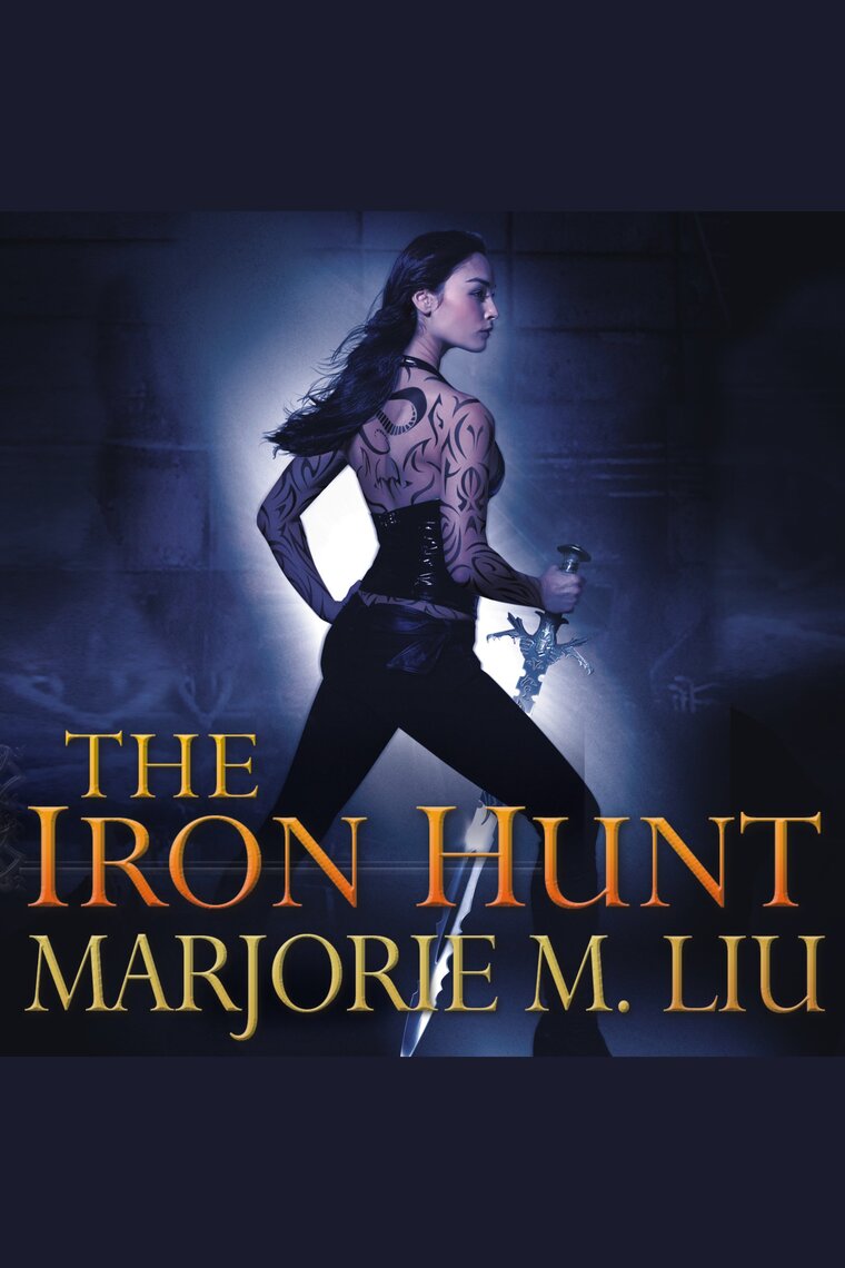 Listen to The Iron Hunt Audiobook by Marjorie M. Liu and Marguerite Gavin