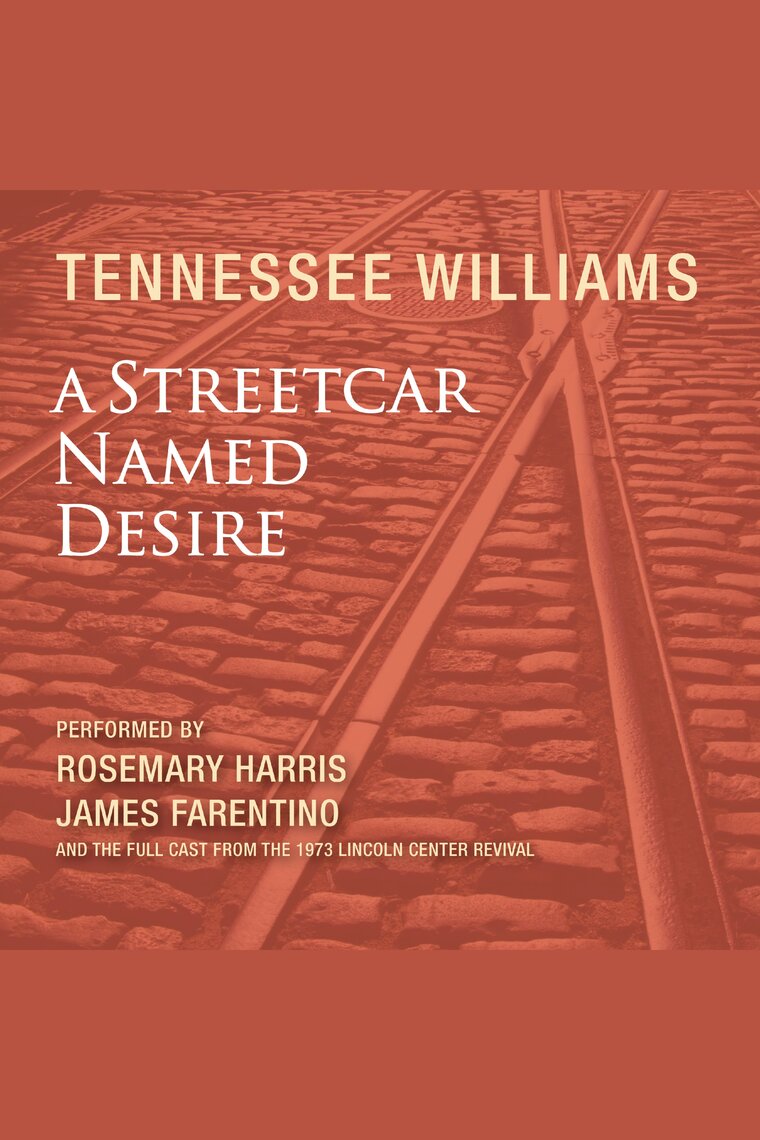 Sound And Music In Tennessee Williams A Streetcar Named Desire