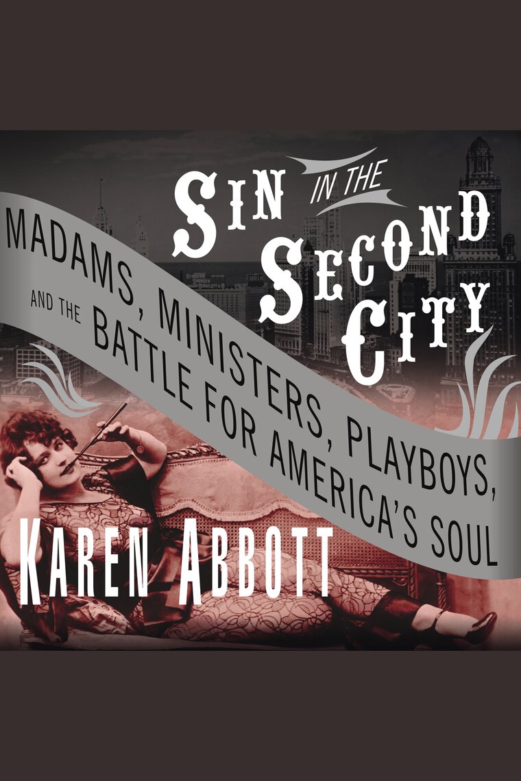 Sin in the Second City by Karen Abbott picture
