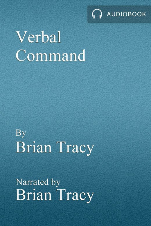 Verbal Command by Brian Tracy and Chris Widener Audiobook Listen Online