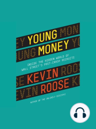 Young Money By Kevin Roose And Nicholas Tecosky Listen
