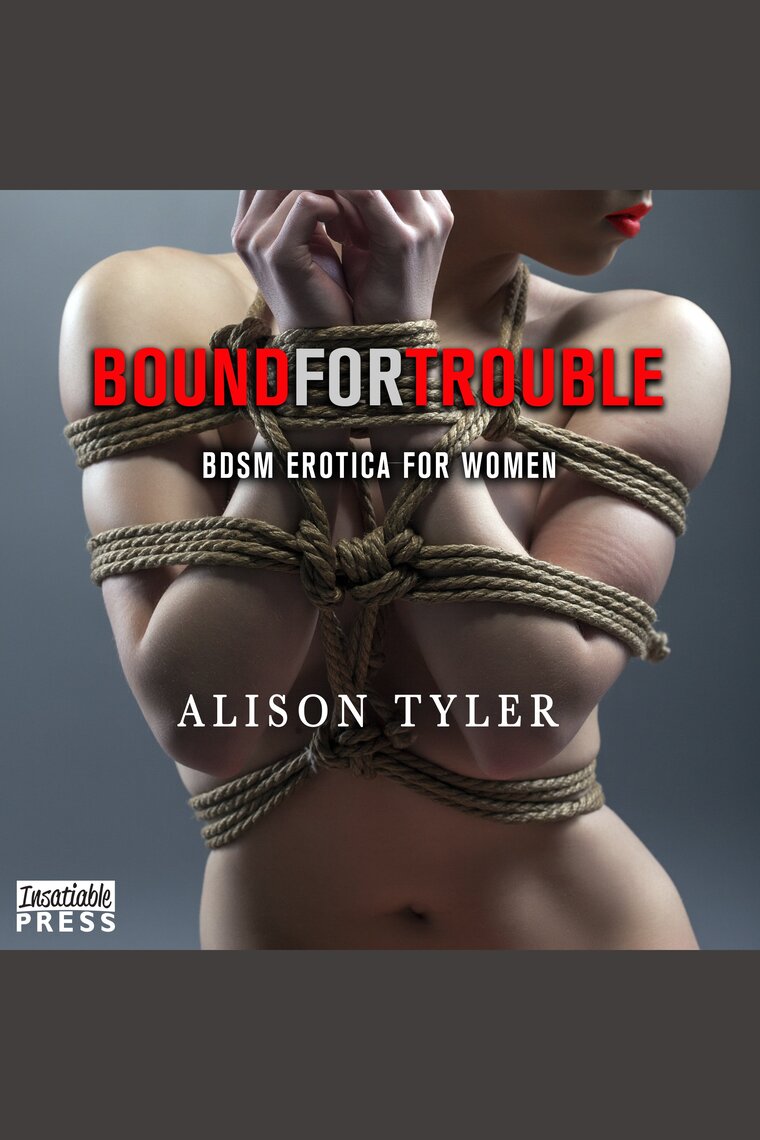 Bound For Trouble by Alison Tyler