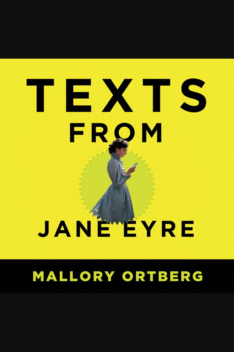 Texts from Jane Eyre by Mallory Ortberg image