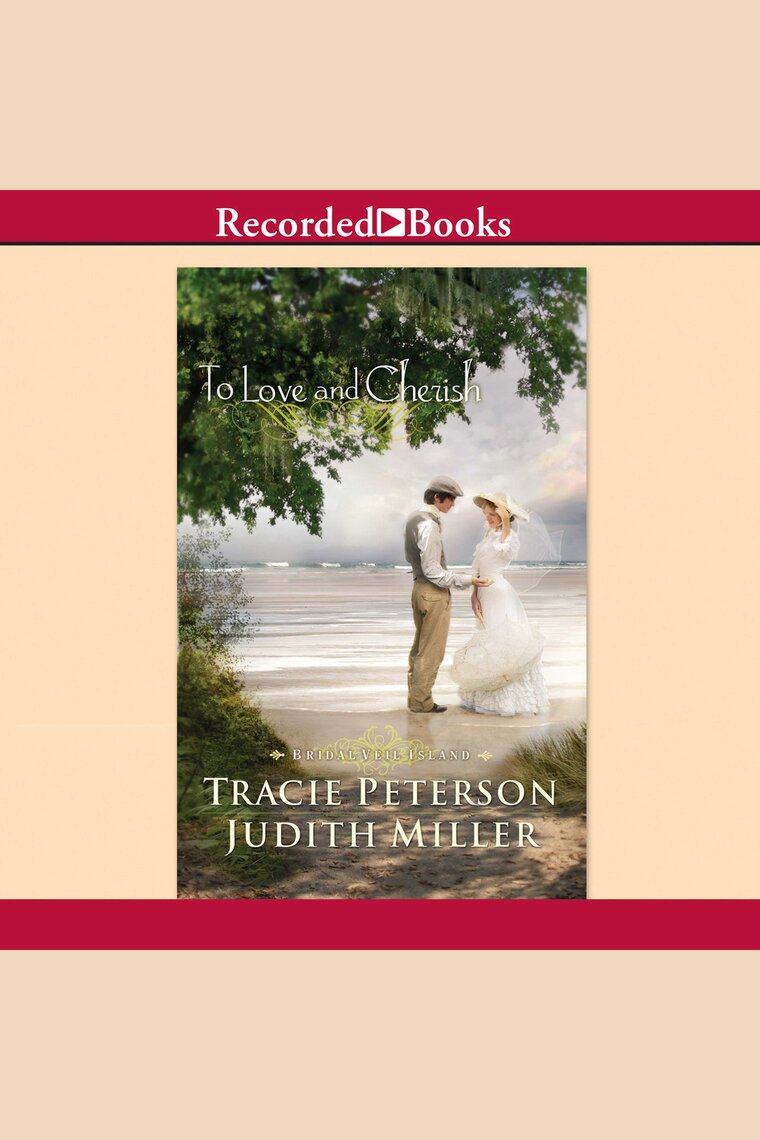 Listen to To Love and Cherish Audiobook by Tracie Peterson