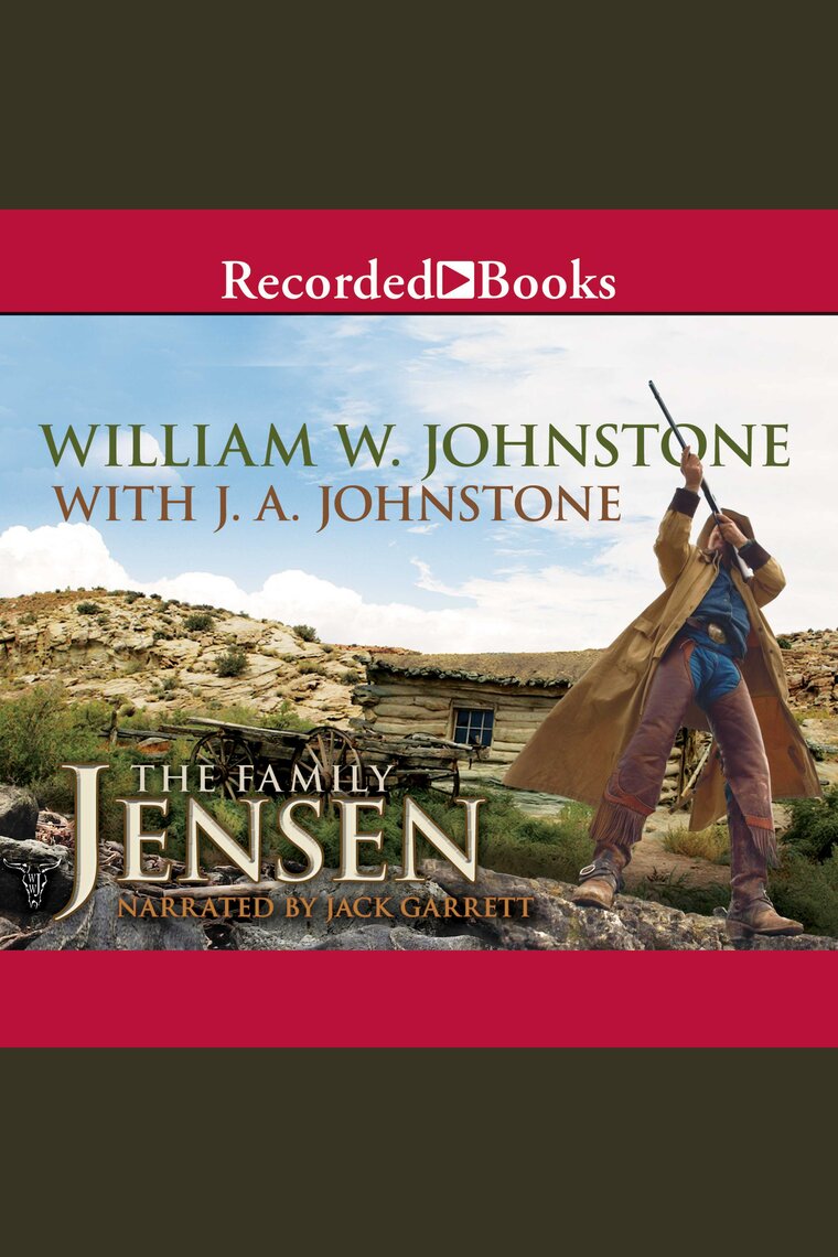 The Family Jensen by William W. Johnstone and Jack Garrett ...