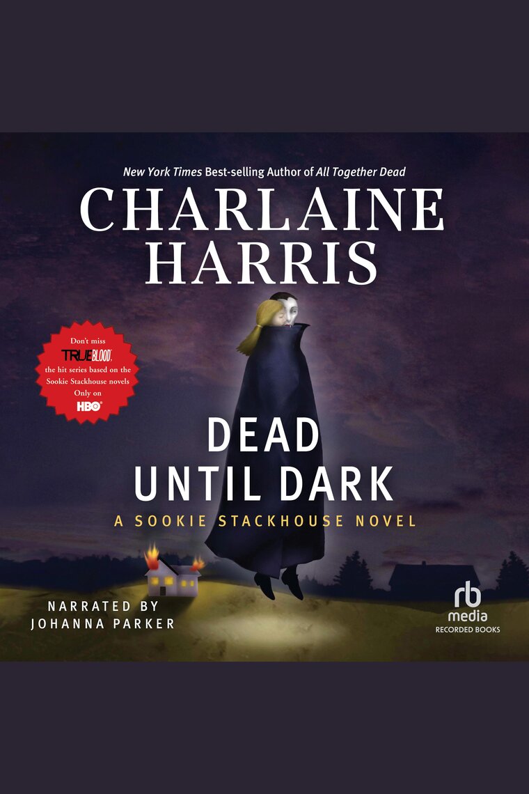 Listen to Dead Until Dark Audiobook by Charlaine Harris