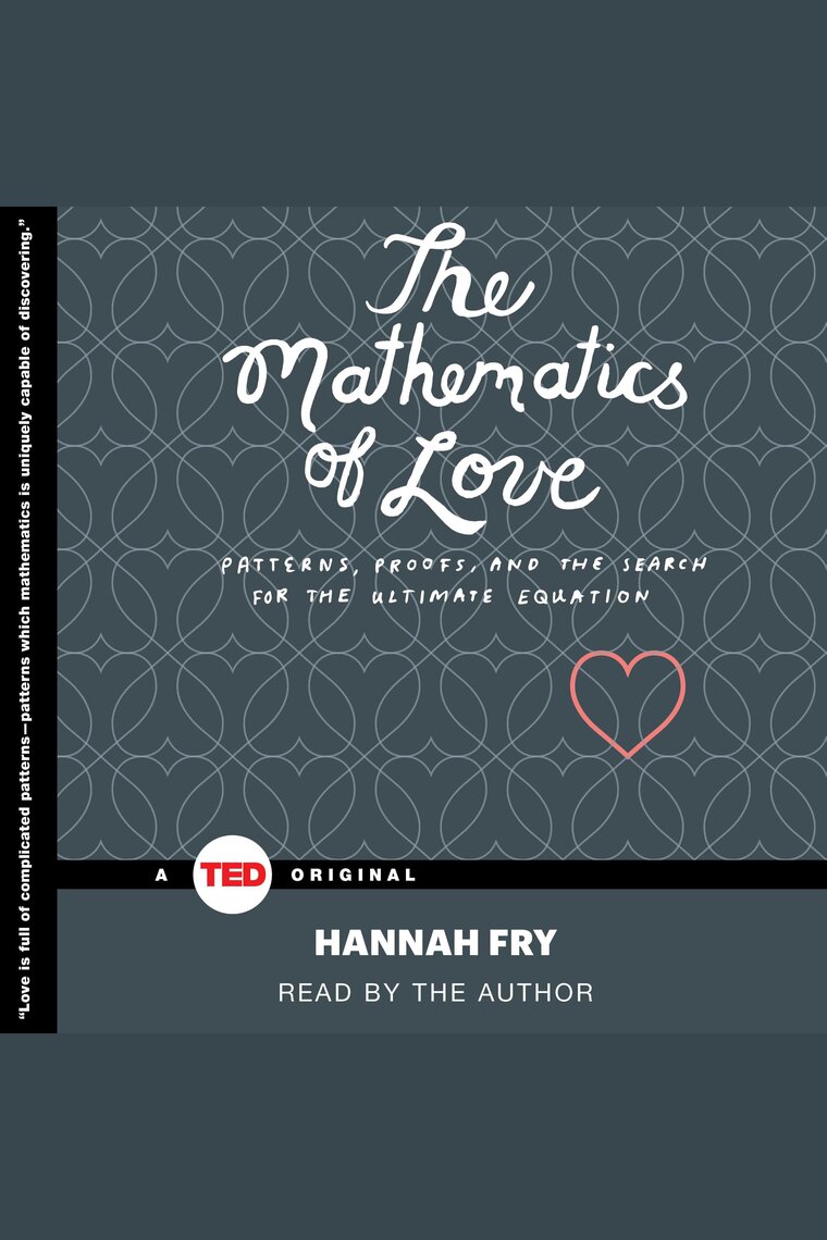 The Mathematics Of Love By Hannah Fry Audiobooks Scribd 