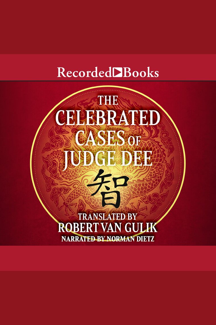 The Celebrated Cases of Judge Dee by Robert van Gulik and Norman Dietz