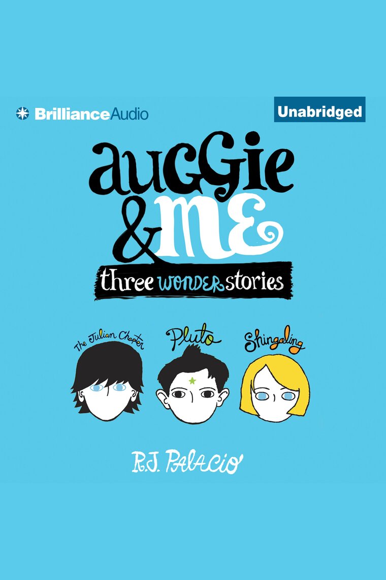 Auggie & Me by R. J. Palacio, Michael Chamberlain, and Scott Merriman