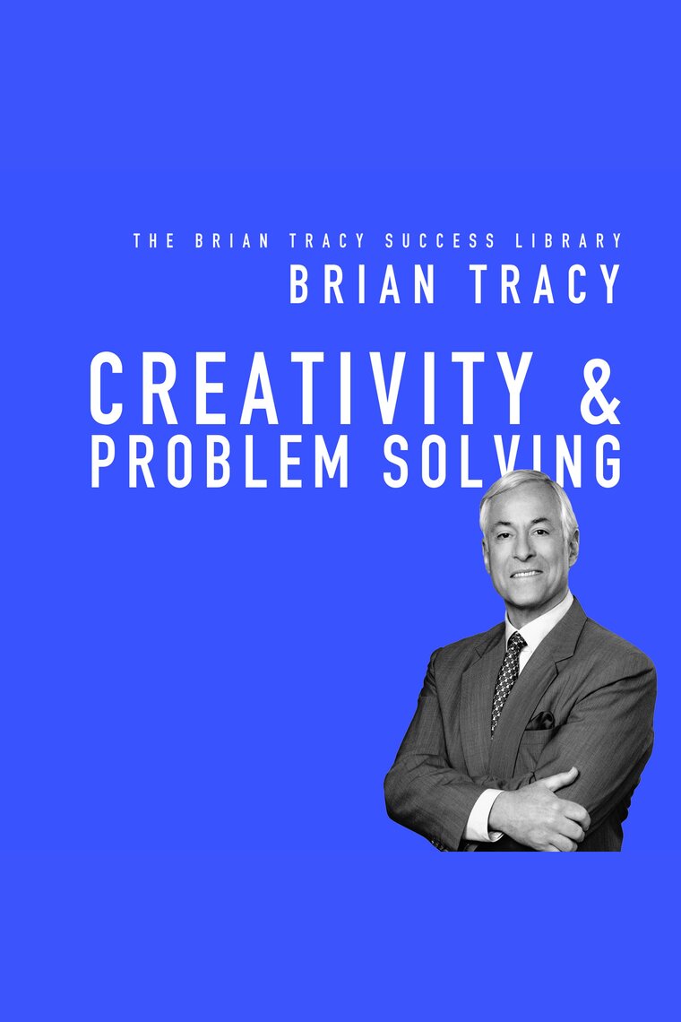 creativity and problem solving brian tracy pdf