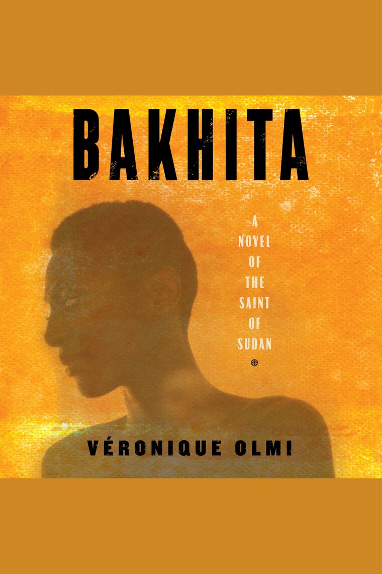 Bakhita by Véronique Olmi - Audiobook