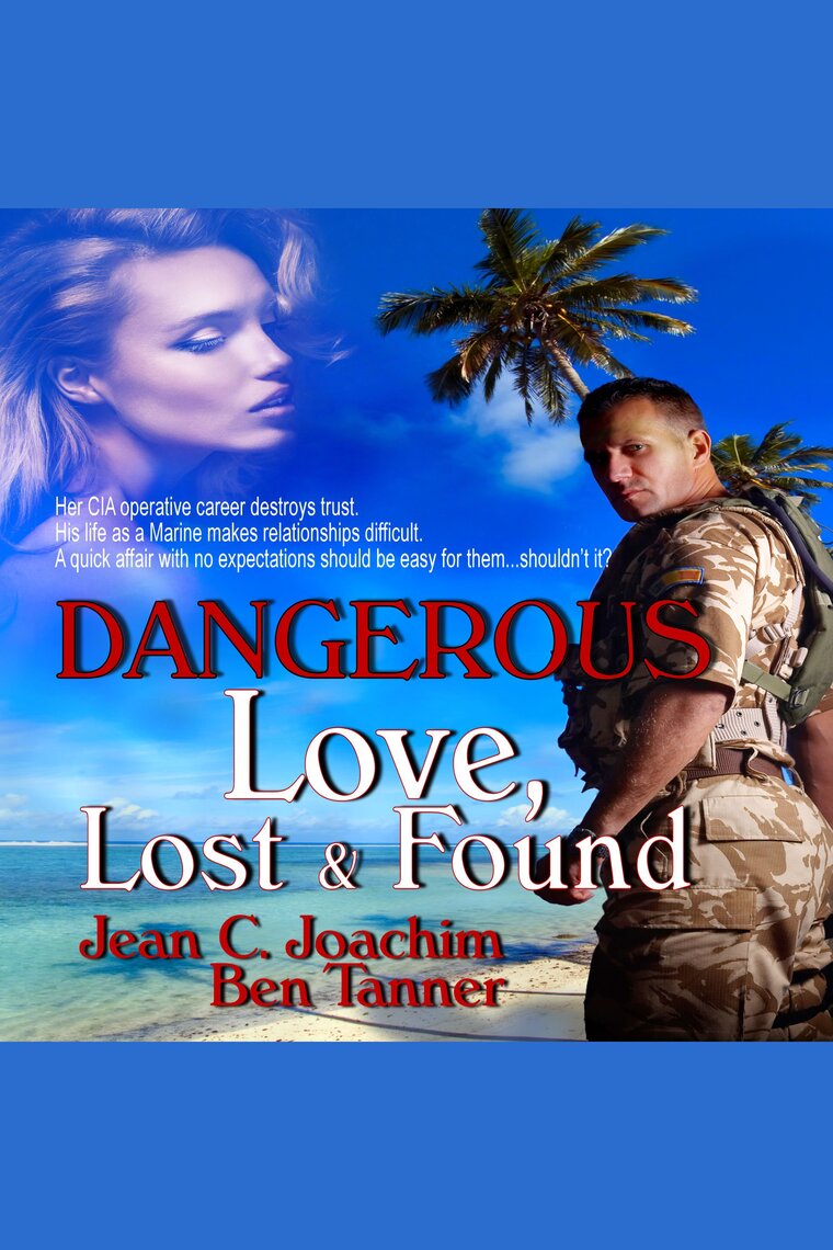 Dangerous Love, Lost & Found by Jean C. Joachim, Ben Tanner - Audiobook |  Scribd