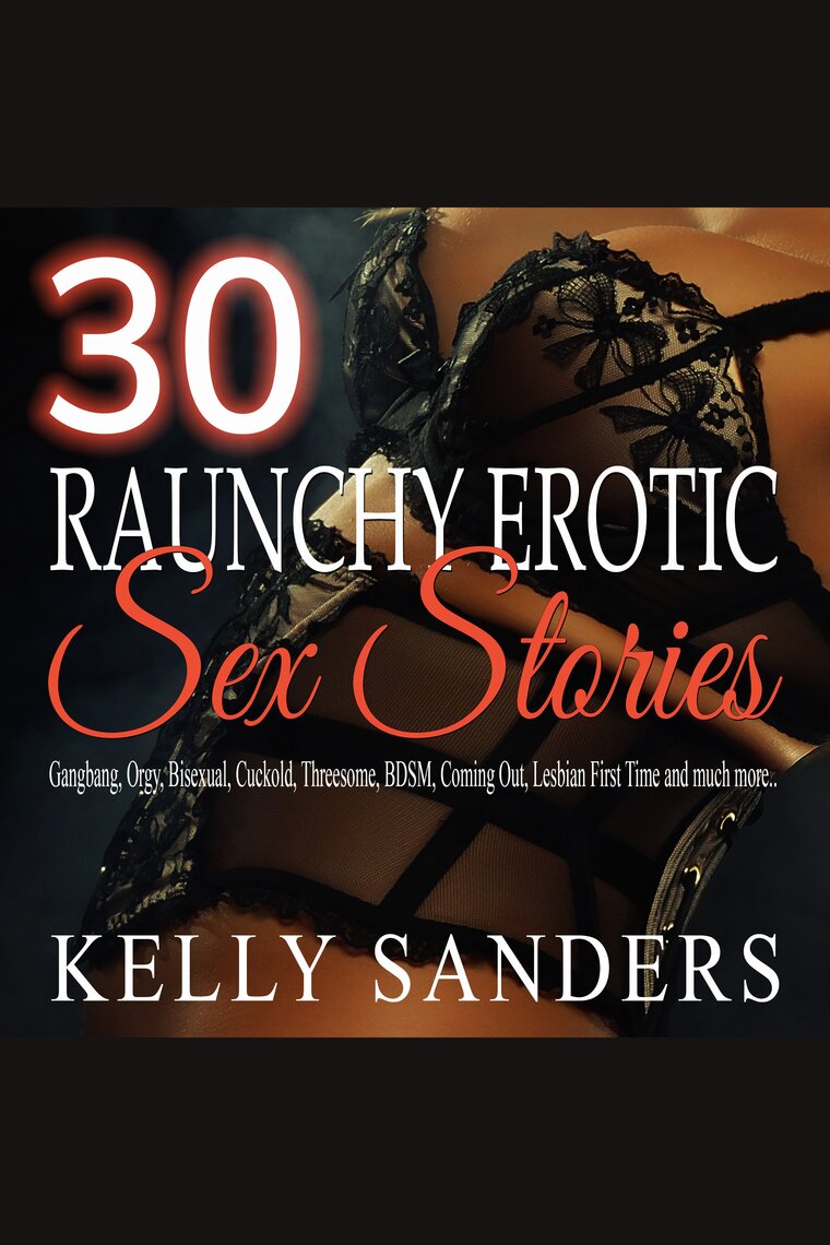 30 Raunchy Erotic Sex Stories by Kelly Sanders image