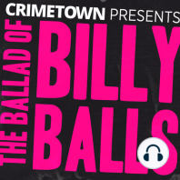 S2  [2] He's Not Done Yet | The Ballad of Billy Balls