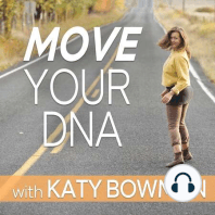Ep 82: Between the Lines, And That's What Move Your DNA is All About!