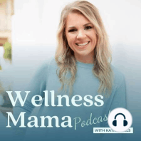 92: A Holistic Pediatrician Talks Ear Infections, Fevers, & Vaccines