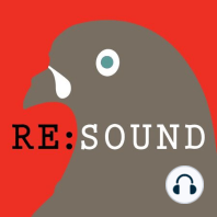 Re:sound #265 All Stories Are Stories About Power