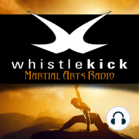 Episode 200 - whistlekick Martial Arts Radio Live Show Celebration