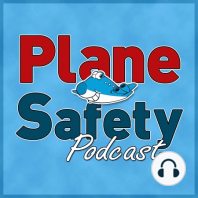 Plane Safety Podcast Episode 55 ; How we got here, Part 1.