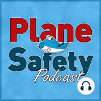 Plane Safety Podcast Episode 38 ; Short flights & other adventures
