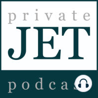 PJP 027 | Culture, The Secret Sauce to Safety in Business, Corporate, & Private Aviation
