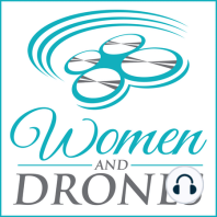 Origin of Women and Drones Podcast