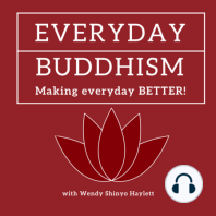 Everyday Buddhism 10 - Right Livelihood is What You Think About What You Do