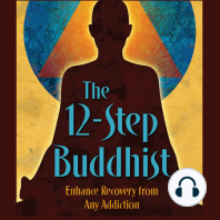 Episode 007: the 12-Step Buddhist Podcast: The King of Prayers Applied to Recovery