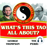 Show # 54 — Feeling the Tao, Dude and Chapters 35 and 43