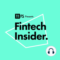 Ep. 228. 11:FS Presents One Fintech Nation - The UK as a Fintech Hotspot