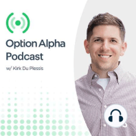 143: What's The Rationale Behind Entering New Option Trades?