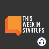 E853: #StartupTuneup “Solving Oceans”: 5 founders share their visions for cleaning up oil spills, fishing sustainably, harnessing wave power, rapidly biodegradable products, & data to eliminate waste