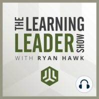 298: Michael Useem - How To Become A Learning Machine