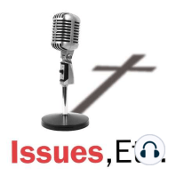 1024. Issues, Etc. Soundbite of the Week, 4/12/19