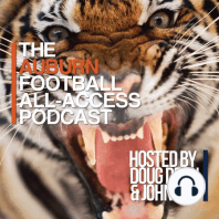 Auburn Football All-Access Podcast, Episode 191, April 12, 2019