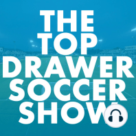 Discussing the 2019 MLS Combine and Draft w/ Bobby Warshaw