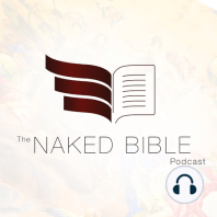 Naked Bible 008: Baptism & Problem Passages: 1 Peter 3:14-22