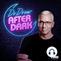 Dr. Drew After Dark w/ Khalyla Kuhn| Ep. 43 | Dr. Drew After Dark ...