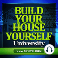 Save Money, Energy and Time by Building a Tight House Using the Zip System— BYHYU 046