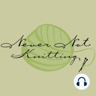 Never Not Knitting : Episode 85 : Books, Yarn and Something Beautiful