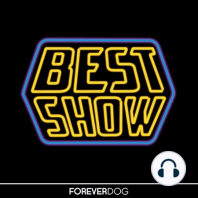 BEST SHOW BESTS #12 - Philly Boy Roy
