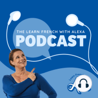 French with Alexa - Lesson 10