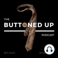 Episode 12 - Sponsored Content, Shirt Tail Garders, &amp; Baron Cuadro, Effortless Gent