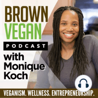 51. Vegan Dating And Raw Veganism with Living Well with DeChantell