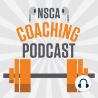 NSCA’s Coaching Podcast, Episode 39: Matt Krause