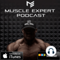 014 Muscle Expert Podcast - Ben Pakulski And Mark Coles Fat Loss and Body Transformation