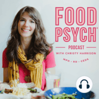 [REPOST] #73: Intuitive Eating and Rejecting the Diet Mentality with Evelyn Tribole, Co-Author of "Intuitive Eating"