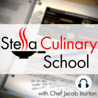 SCS 048 | Culinary Boot Camp Day Two - S is for Sauce Part 2