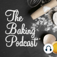 The Baking Podcast Ep44: Baking with Ginger