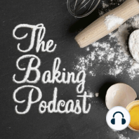 The Baking Podcast Ep 52: Your Recipes Part Two!